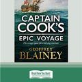 Cover Art for 9780369338433, Captain Cook's Epic Voyage by Geoffrey Blainey