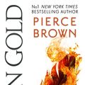 Cover Art for 9781473646551, Iron Gold: The explosive new novel in the Red Rising series: Red Rising Series 4 by Pierce Brown