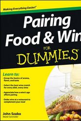 Cover Art for 9781118399576, Pairing Food and Wine For Dummies by John Szabo