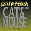 Cover Art for 9781415928271, Cat & Mouse by James Patterson