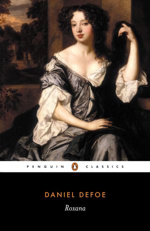 Cover Art for 9780140431490, Roxana, Or The Fortunate Mistress by Daniel Defoe