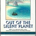 Cover Art for 9780606012140, Out of the Silent Planet by C. S. Lewis