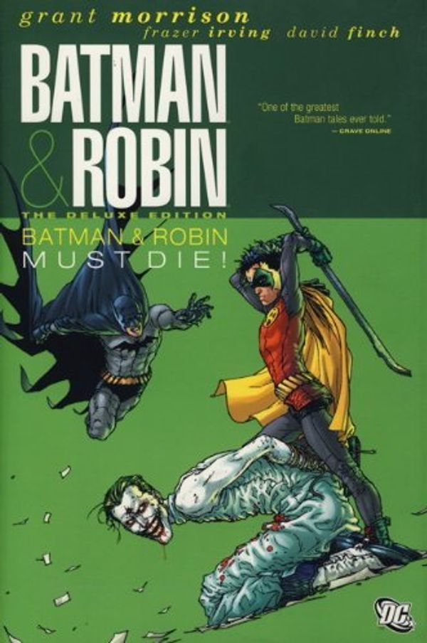 Cover Art for 8601410374662, By Grant Morrison Batman and Robin: Batman Must Die! (Deluxe Edition) (Batman & Robin) (De Luxe edition) [Hardcover] by Grant Morrison