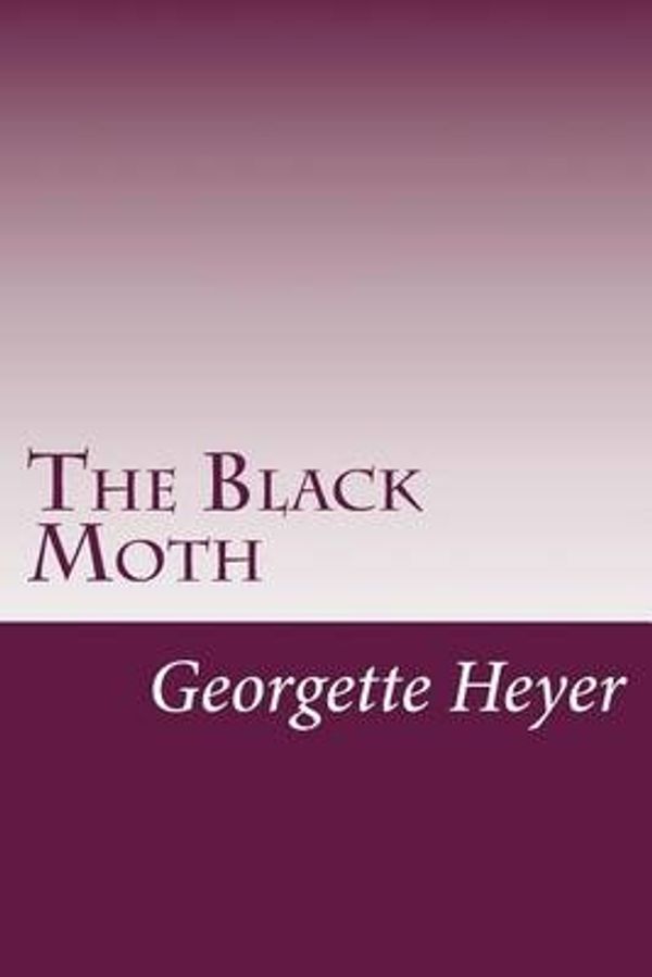 Cover Art for 9781499181371, The Black Moth by Georgette Heyer