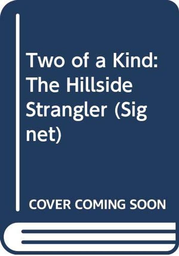 Cover Art for 9780451163028, O'Brien Darcy : Two of A Kind:the Hillside Stranglers by O'Brien, Darcy