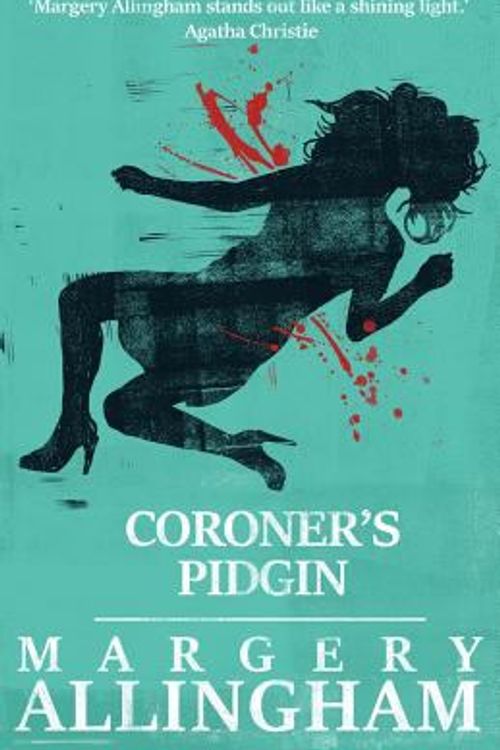 Cover Art for 9781911295198, Coroner's Pidgin by Margery Allingham