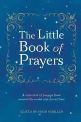Cover Art for 9780761188957, The Little Book of Prayers by David Schiller