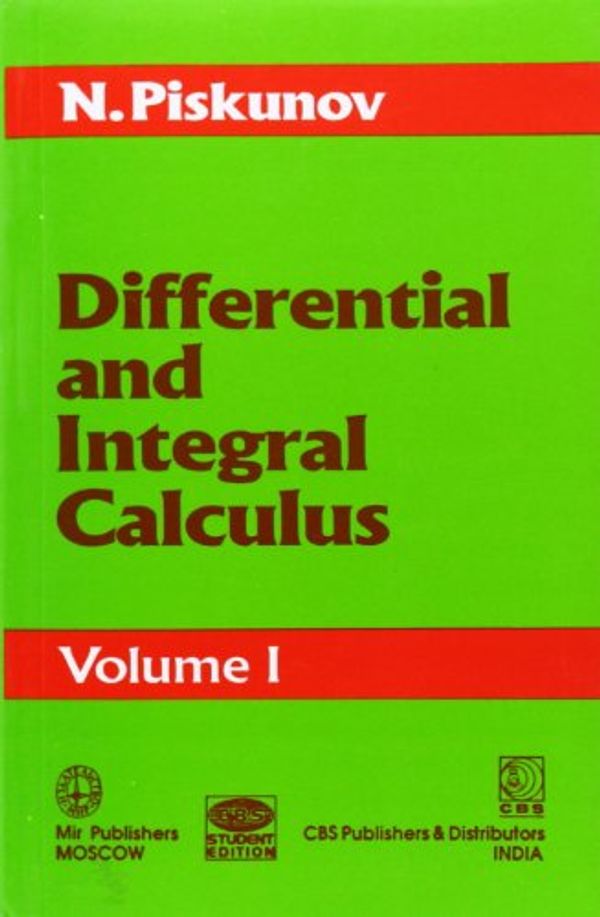 Cover Art for 9788123904924, Differential and Integral Calculus: v. 1 by Piskunov