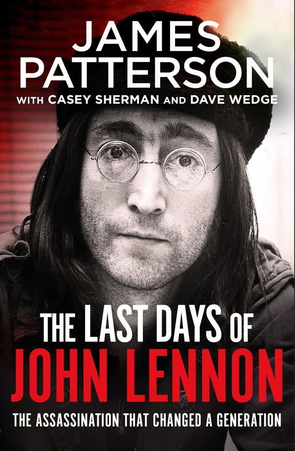 Cover Art for 9781787465442, The Last Days of John Lennon by James Patterson