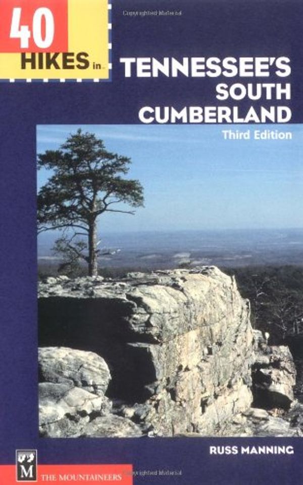 Cover Art for 9780898866377, 40 Hikes in Tennessee's South Cumberland by Russ Manning