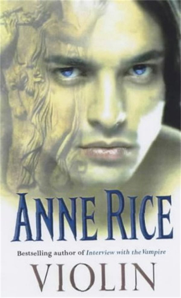 Cover Art for 9780099255154, Violin by Anne Rice