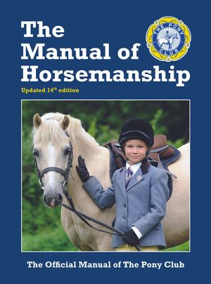 Cover Art for 9781907279225, The Manual of Horsemanship by Pony Club