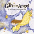 Cover Art for 9780974146522, The Gift of an Angel by Marianne Richmond