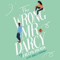Cover Art for B082VNLJKS, The Wrong Mr. Darcy by Evelyn Lozada, Holly Lorincz