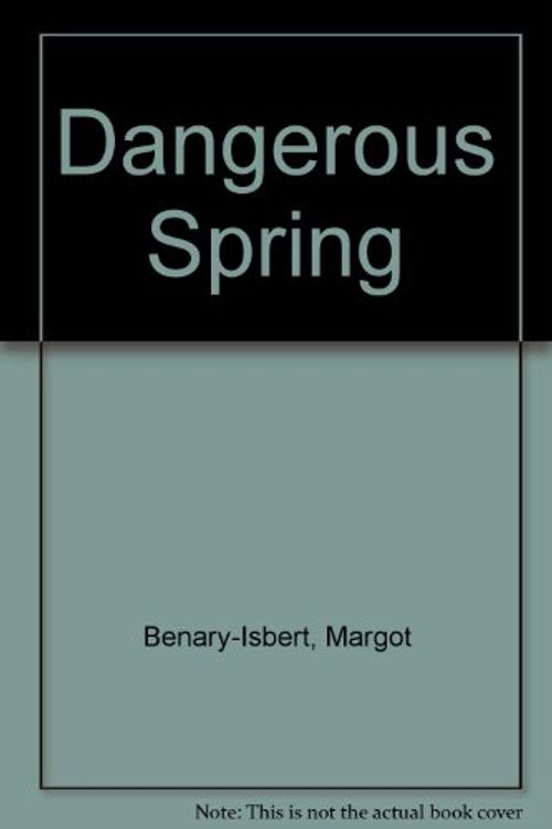 Cover Art for 9780844664767, Dangerous Spring by Margot Benary-Isbert