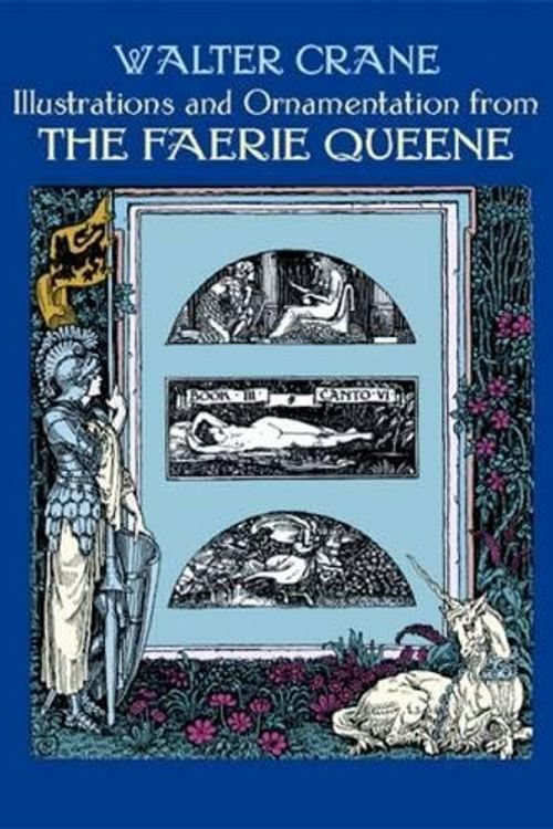 Cover Art for 9780486402741, Illustrations and Ornamentation from the Faerie Queene by Walter Crane