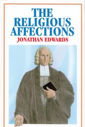 Cover Art for 9780851514857, The Religious Affectations by Jonathan Edwards