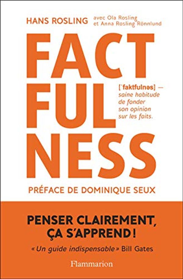Cover Art for B07N1LC4H9, Factfulness (Essais) (French Edition) by Hans Rosling