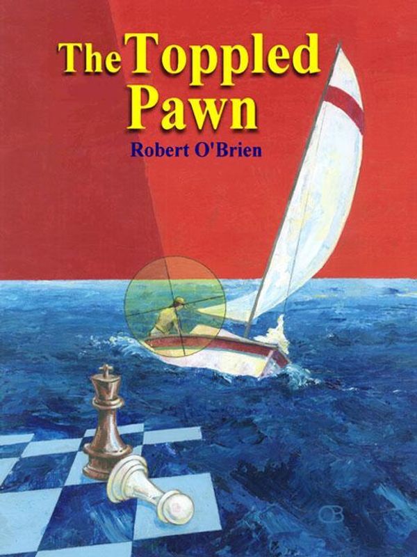 Cover Art for 9780983307396, The Toppled Pawn by O'Brien, Robert T