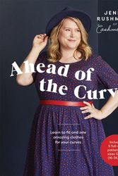 Cover Art for 9781787136304, Ahead of the Curve: Learn to Fit and Sew Amazing Clothes for Your Curves by Jenny Rushmore