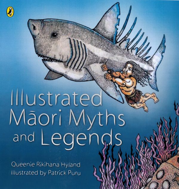 Cover Art for 9780143504511, Illustrated Maori Myths and Legends by Queenie Rikihana Hyland