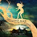 Cover Art for 9781101917091, Serafina and the Black Cloak by Robert Beatty