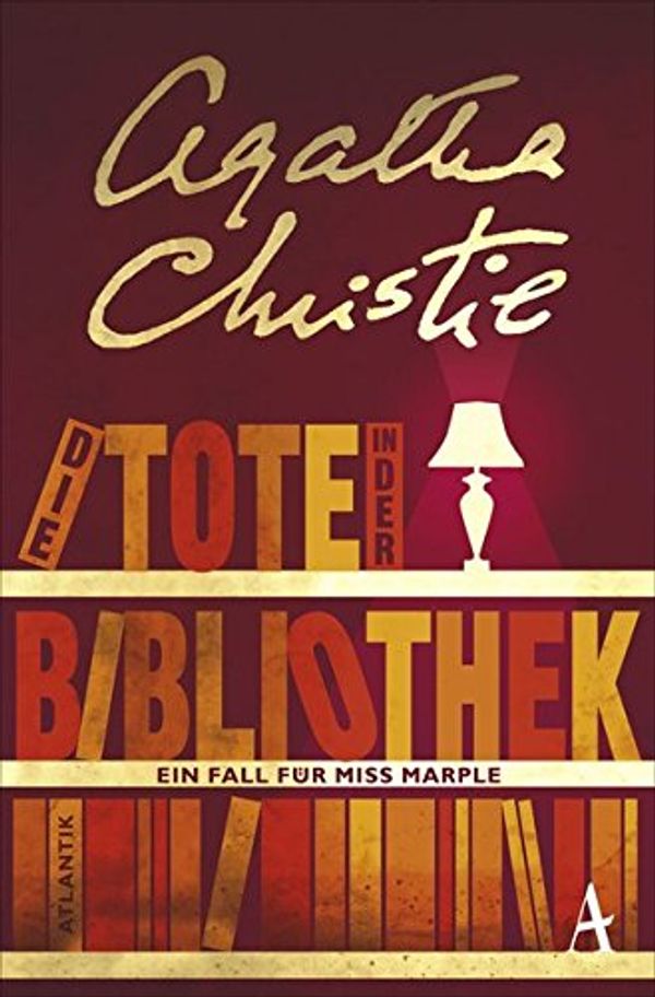 Cover Art for 9783455650051, Die Tote in der Bibliothek: Ein Fall für Miss Marple by Agatha Christie