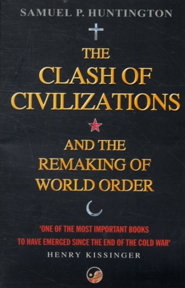 Cover Art for 9780743231497, The Clash of Civilizations by Samuel P. Huntington