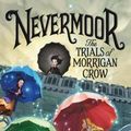 Cover Art for 9780316508889, Nevermoor: The Trials of Morrigan Crow by Jessica Townsend