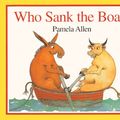 Cover Art for 9780140566932, Who Sank the Boat? (Picture Puffin) by Pamela Allen
