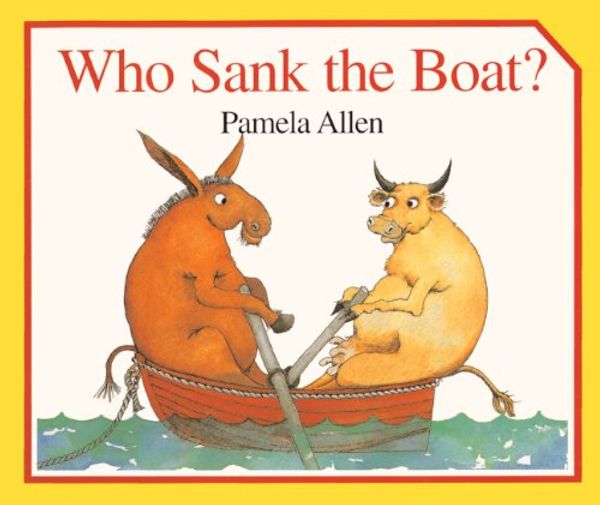 Cover Art for 9780140566932, Who Sank the Boat? (Picture Puffin) by Pamela Allen