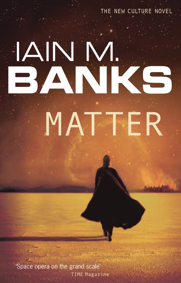 Cover Art for 9781841494197, Matter by Iain M. Banks