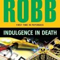 Cover Art for B01FIXLSWC, Indulgence in Death by J. D. Robb (2011-03-29) by Unknown