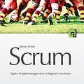 Cover Art for 9783898644785, Scrum - Agiles Projektmanagement erfolgreich einsetzen by Roman Pichler