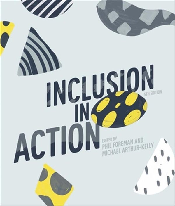 Cover Art for 9780170376174, Inclusion in Action with Student Resource Access 12 Months by Iva Strnadova, Arthur Kelly Michael, Philip Foreman