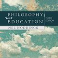 Cover Art for 9780813345314, Philosophy of Education by Nel Noddings