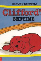 Cover Art for 9780439556989, Clifford's Bedtime by Norman Bridwell