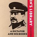 Cover Art for B09QZ417NM, Stalin's Library: A Dictator and his Books by Geoffrey Roberts