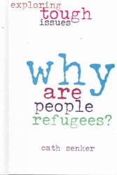 Cover Art for 9780739866856, Why Are People Refugees? by Cath Senker