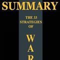 Cover Art for 9781981680580, SummaryThe 33 Strategies of War by Robert Greene by Millionaire Mindset Publishing