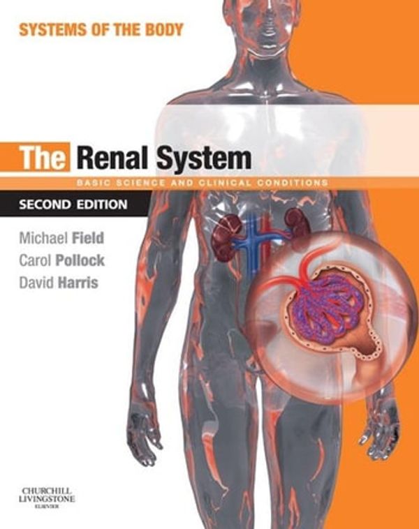 Cover Art for 9780702048852, The Renal System by Michael J. Field