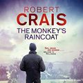 Cover Art for B00NNU2GSS, The Monkey's Raincoat: Cole & Pike, Book 1 by Robert Crais