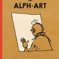 Cover Art for 9780316003759, Tintin and Alph-Art by Herge