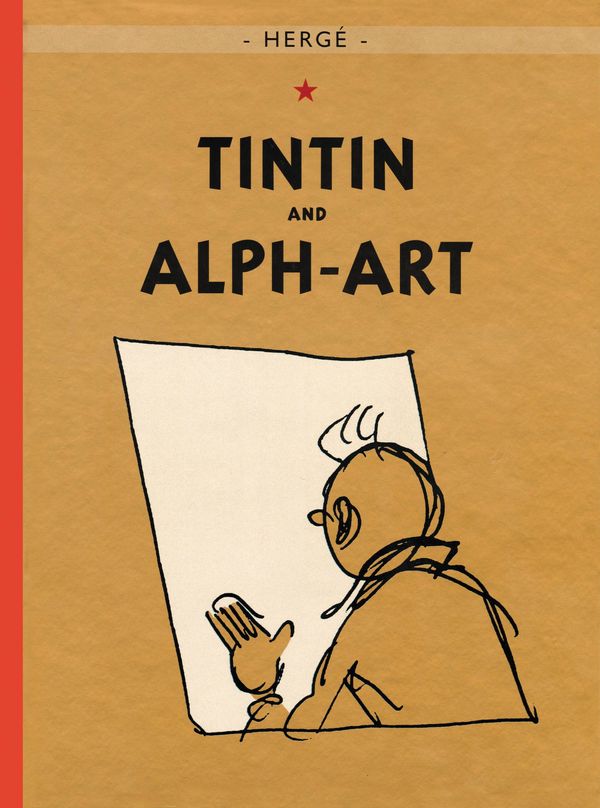 Cover Art for 9780316003759, Tintin and Alph-Art by Herge