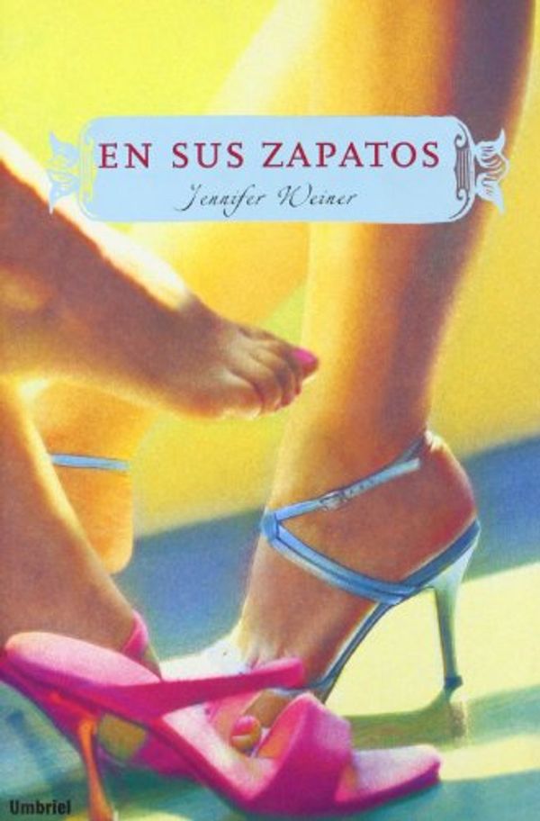 Cover Art for 9788495618924, En Sus Zapatos by Jennifer Weiner