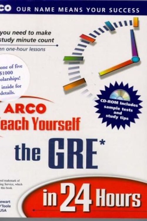 Cover Art for 9780028628646, Arco Teach Yourself the Gre in 24 Hours by Mark Alan Stewart, Frederick J O'Toole