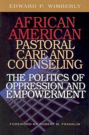 Cover Art for 9780829816815, African American Pastoral Care and Counseling by Wimberly, Edward P