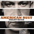 Cover Art for 9781741756838, American Rust by Philipp Meyer