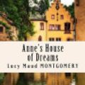Cover Art for 9781535024655, Anne's House of Dreams by Lucy Maud Montgomery