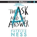 Cover Art for 9781441888983, The Ask and the Answer by Patrick Ness, Angela Dawe and Nick Podehl